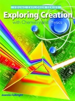 Exploring Creation Chemistry & Physics